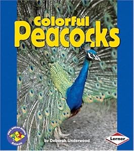 Colorful Peacocks (Pull Ahead Books)