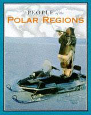 People of the Polar Regions (Wide World)