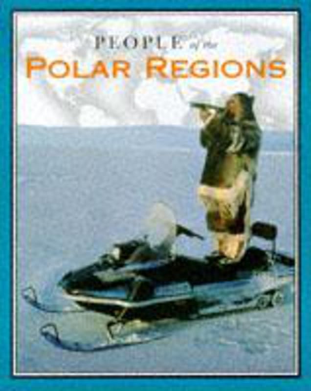 People of the Polar Regions (Wide World) by Jen Green