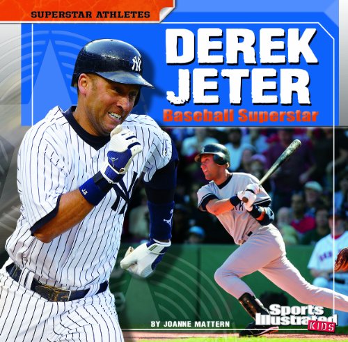 Derek Jeter (Sports Illustrated Kids: Superstar Athletes) by Joanne Mattern