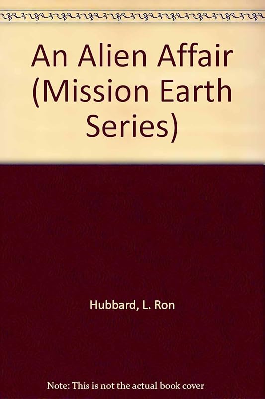 An Alien Affair (Mission Earth Series) by L. Ron Hubbard