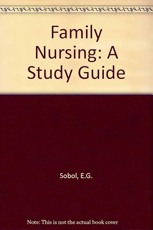 Family nursing by Evelyn G Sobol, Paulette Robischon