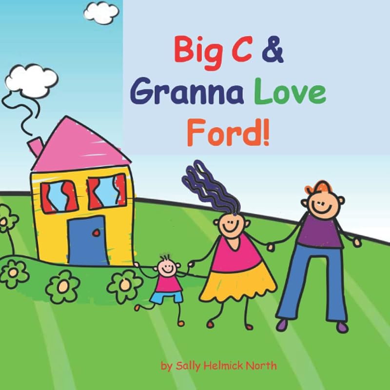 Big C and Granna, Love Ford by Sally Helmick North