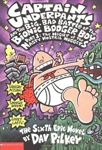Captain Underpants and the Big, Bad Battle of the Bionic Booger Boy, Part 1: The Night of the Nasty Nostril Nuggets