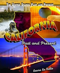 California: Past and Present by Laura La Bella