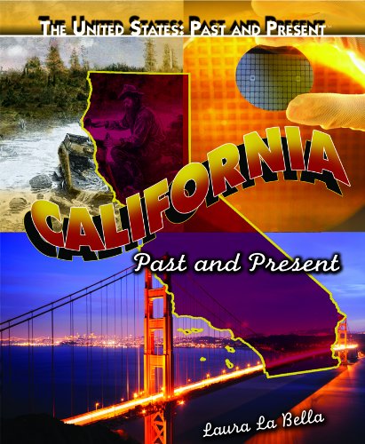 California: Past and Present by Laura La Bella