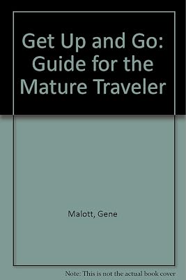 Get Up and Go: A Guide for the Mature Traveler