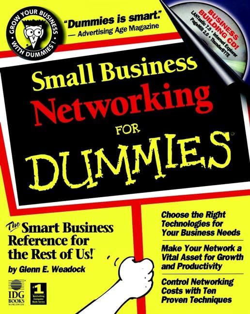 Small Business Networking For Dummies? by Glenn E. Weadock