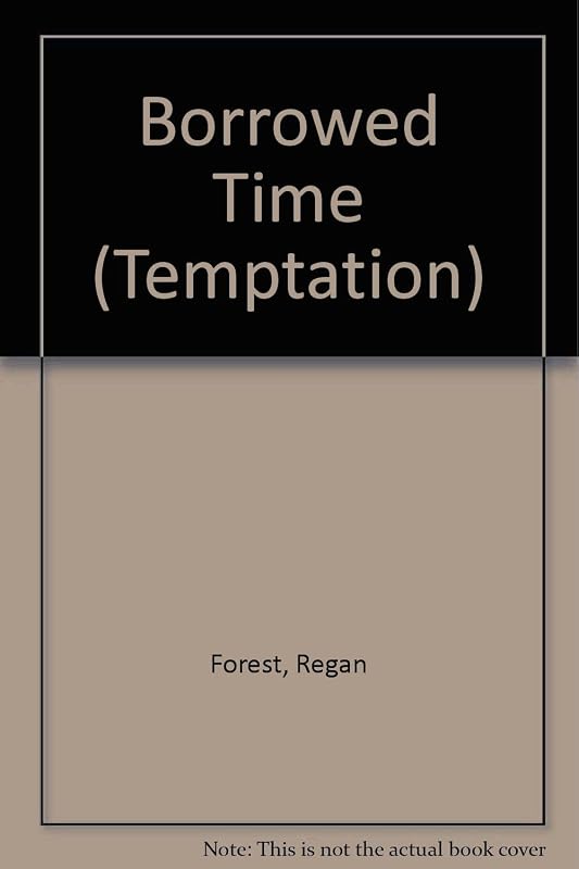 Borrowed Time (Temptation) by Regan Forest