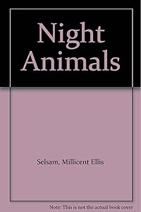 Night Animals by Millicent Ellis Selsam