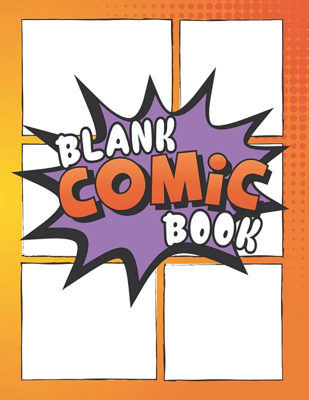 Blank Comic Book: Many and varied templates for drawing comics, for kids, teens and adults. Draw your own comics, create your own comic book hero, ... book story. (Comic book maker for kids). by Jac Colors