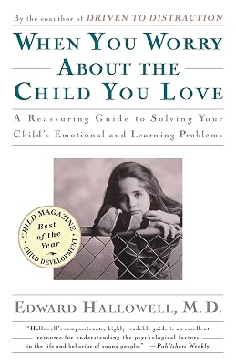 When You Worry About the Child You Love