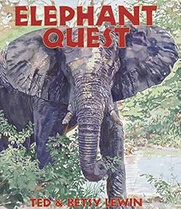 Elephant Quest by Ted Lewin