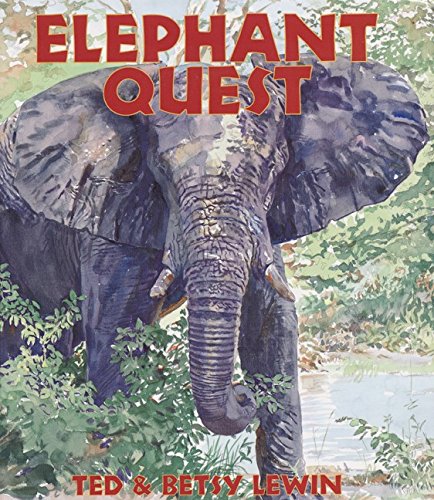 Elephant Quest by Ted Lewin
