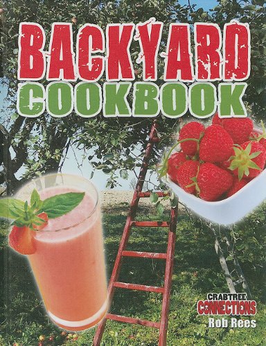 Backyard Cookbook (Crabtree Connections)