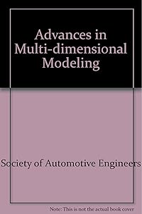 Advances in Multi-dimensional Modeling
