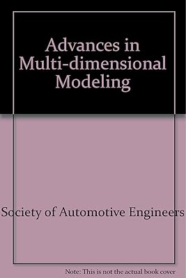 Advances in Multi-dimensional Modeling