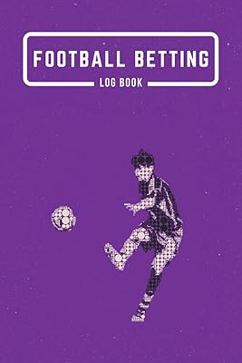 Football Betting Log Book: Soccer Betting Log Book for Tracking Football Matches, Bets, Odds, Stake and Results With Monthly Profit Tracker, Perfect Gift for a Football Lovers