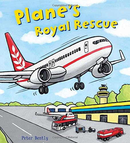 Plane's Royal Rescue by Peter Bently