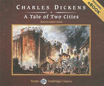 A Tale of Two Cities (Unabridged Classics in Audio)