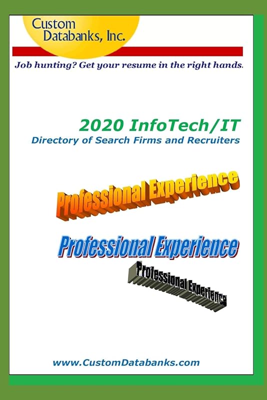 2020 InfoTech/IT Directory of Search Firms and Recruiters: Job Hunting? Get Your Resume in the Right Hands by Jane Lockshin