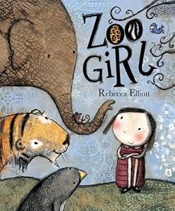 Zoo Girl by Rebecca Elliott (2012-01-11)