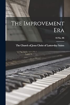 The Improvement Era; 44 no. 06
