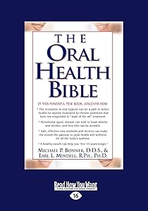 The Oral Health Bible by Michael P. Bonner