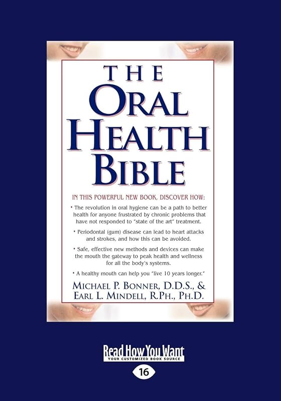 The Oral Health Bible by Michael P. Bonner
