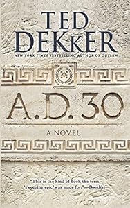 A.D. 30: A Novel