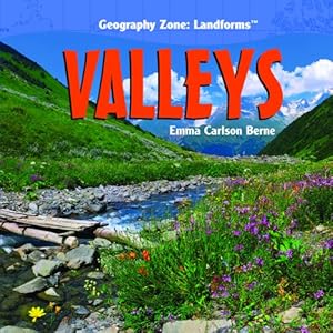 Valleys (Geography Zone: Landforms)