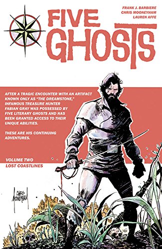 Five Ghosts Volume 2: Lost Coastlines TP by Frank J. Barbiere