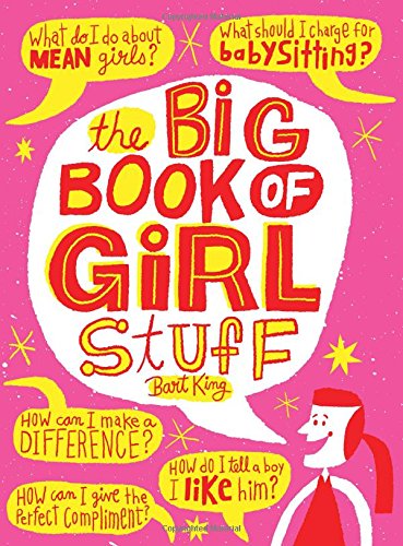 The Big Book of Girl Stuff, updated by Bart King