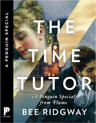 The Time Tutor: A Penguin Special from Plume by Bee Ridgway