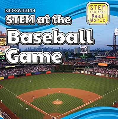 Discovering Stem at the Baseball Game