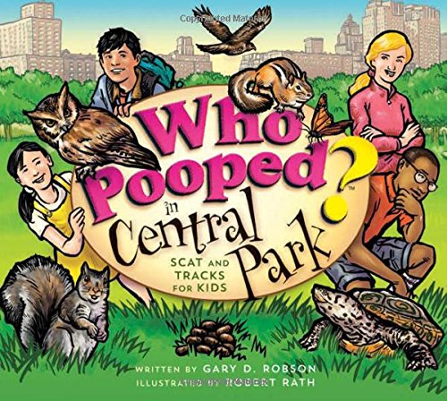 Who Pooped in Central Park? Scat and Tracks for Kids