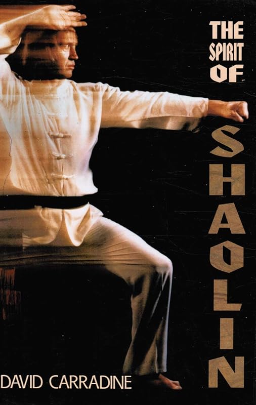 The Spirit of Shaolin by David Carradine