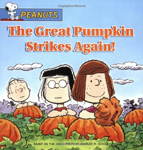 The Great Pumpkin Strikes Again! by Justine Fontes