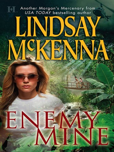 Enemy Mine (Morgan's Mercenaries) by Lindsay McKenna