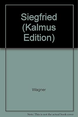 Siegfried: German, English Language Edition, Vocal Score (Kalmus Edition) (German Edition)