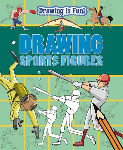 Drawing Sports Figures (Drawing Is Fun!) by Trevor Cook