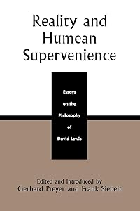 Reality and Humean Supervenience: Essays on the Philosophy of David Lewis (Studies in Epistemology and Cognitive Theory) by Gerhard Preyer