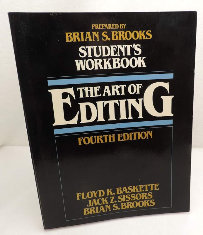 Student's workbook for The art of editing, 4/e by Brian S Brooks