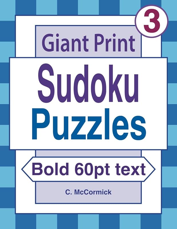 Giant Print Sudoku Puzzles Volume 3 by C. McCormick