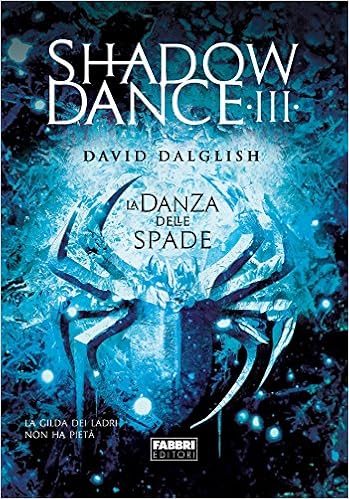 David Dalglish - La danza delle spade (2014)