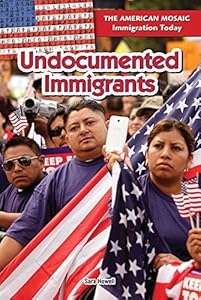 Undocumented Immigrants