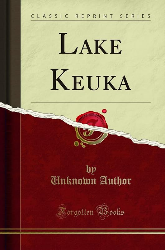 Lake Keuka (Classic Reprint) by Anonymous