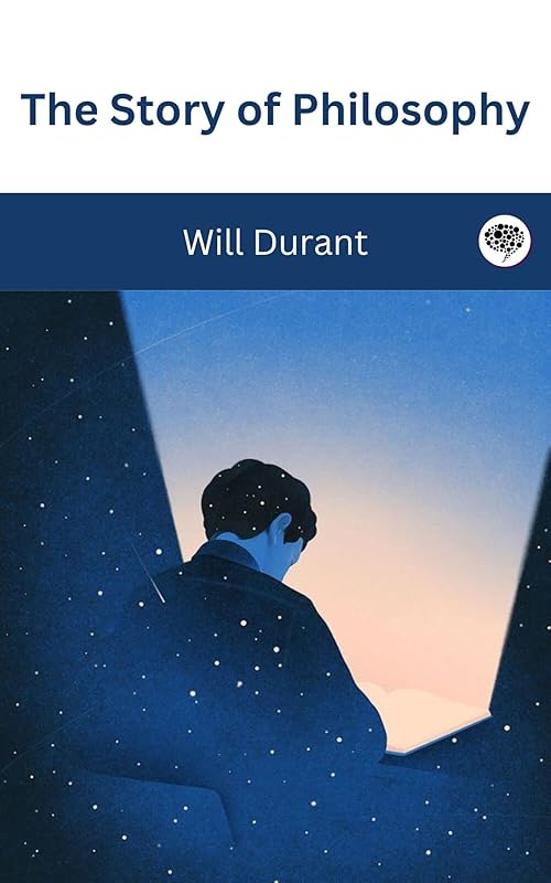 The Story of Philosophy by Will Durant