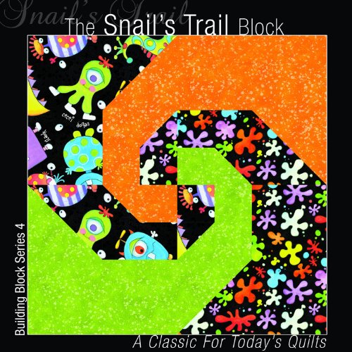 The Snails Trail Block: A Classic for Today's Quilts (Building Block Series) by Editors of All American Crafts Publishing Inc.