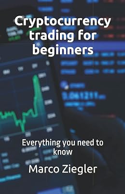 Cryptocurrency trading for beginners: Everything you need to know